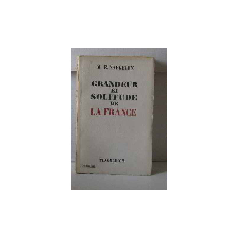 Grandeur et solitude de la france