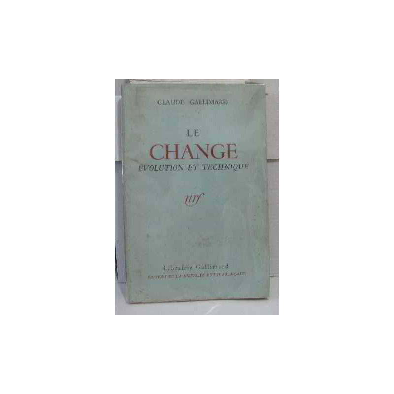 Le change évolution et technique