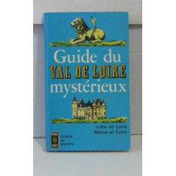Guide du val de loire mystérieux