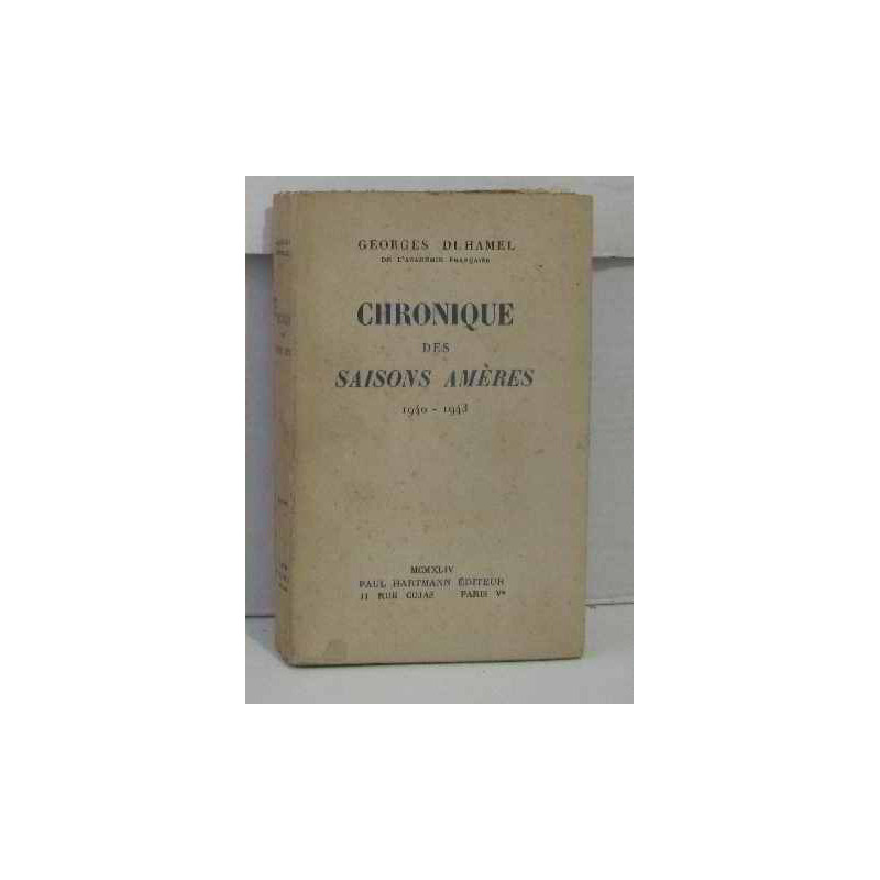 Chronique des saisons amères 1940-1943