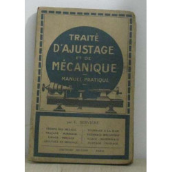 Traité d'ajustage et de mécanique - manuel pratique