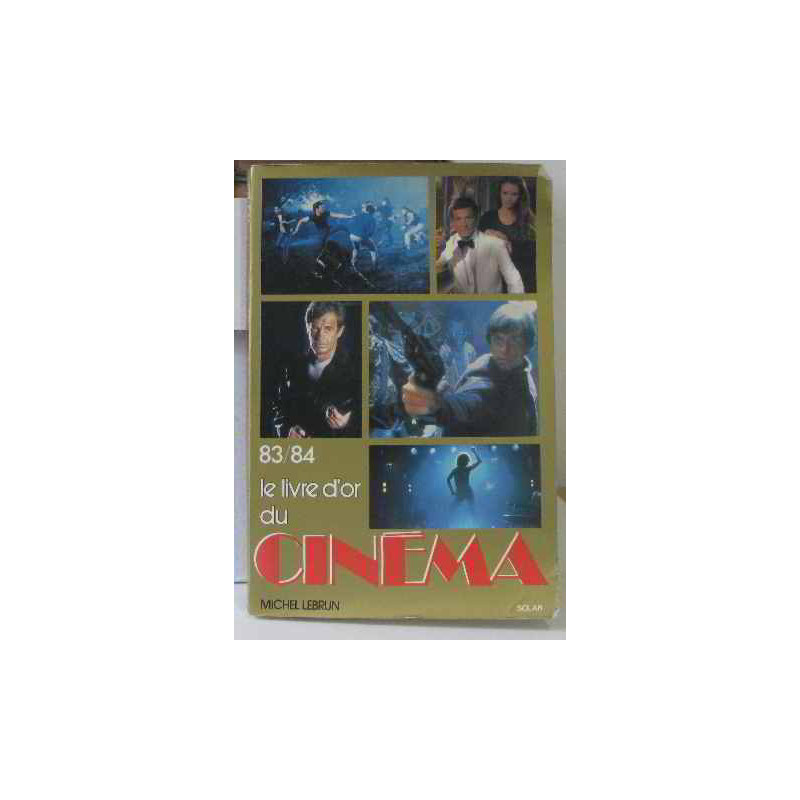 Le livre d'or du cinema. 1983-1984