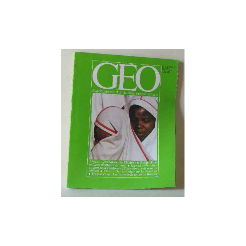 GEO n°17 juillet 1980 Transsibérien Hawaii Zimbabwe Condor Bresil...