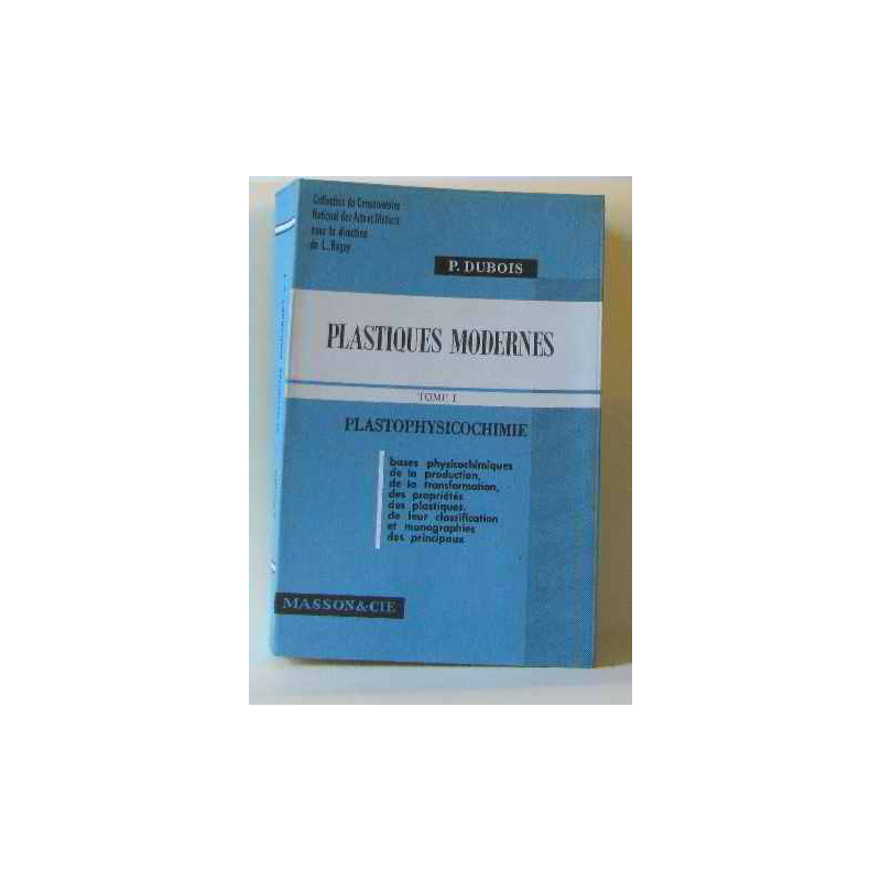 Plastiques modernes tome 1