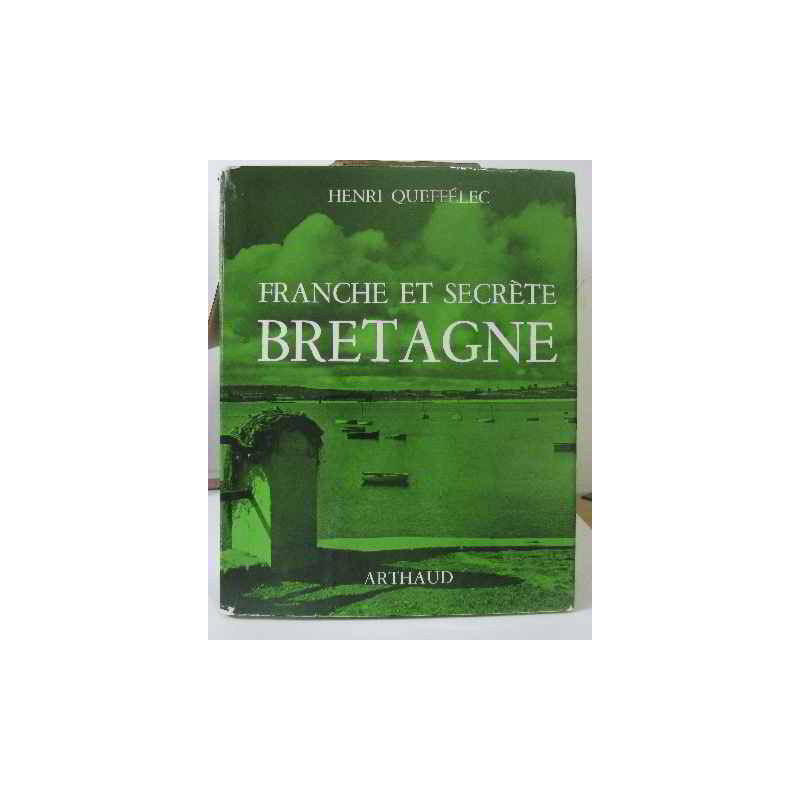 Franche et secrete bretagne