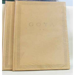 Goya (2vols) I-sa période heureuse 1746-1807 II-période tragique...