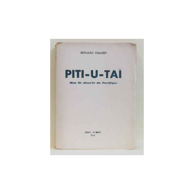 Piti-u-taï mon île déserte du pacifique