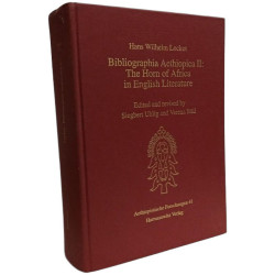Bibliographia Aethiopica II: The Horn of Africa in English...
