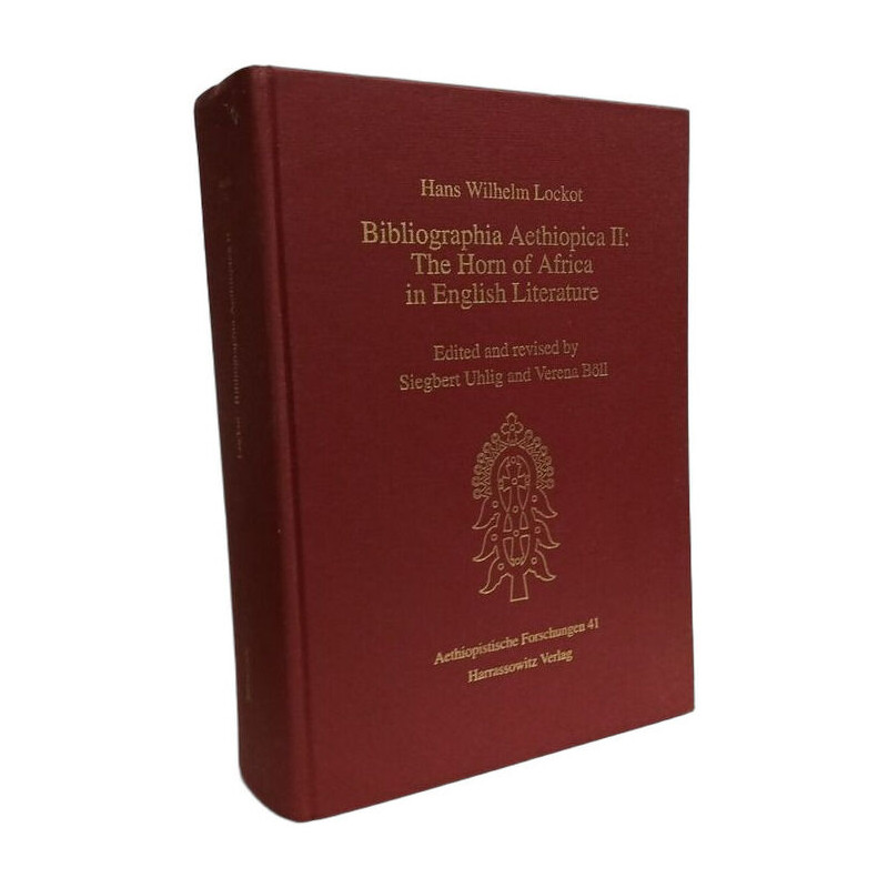Bibliographia Aethiopica II: The Horn of Africa in English...
