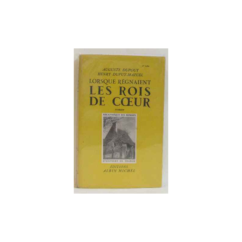 Lorsque régnaient les rois de coeur