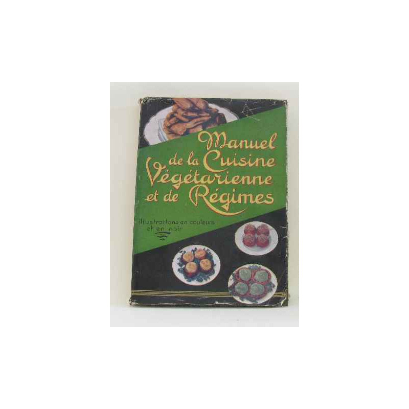 Manuel de la cuisine végétarienne et de régimes