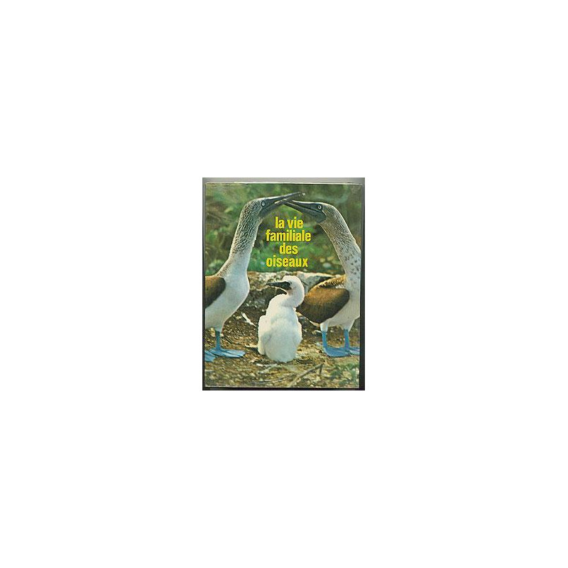 La vie familiale des oiseaux