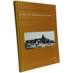 Studien zur Christianisierung Nubiens (Sprachen und Kulturen des...