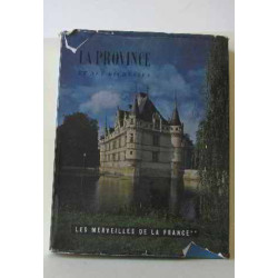 Les merveilles de la france tome II la province et ses richesses