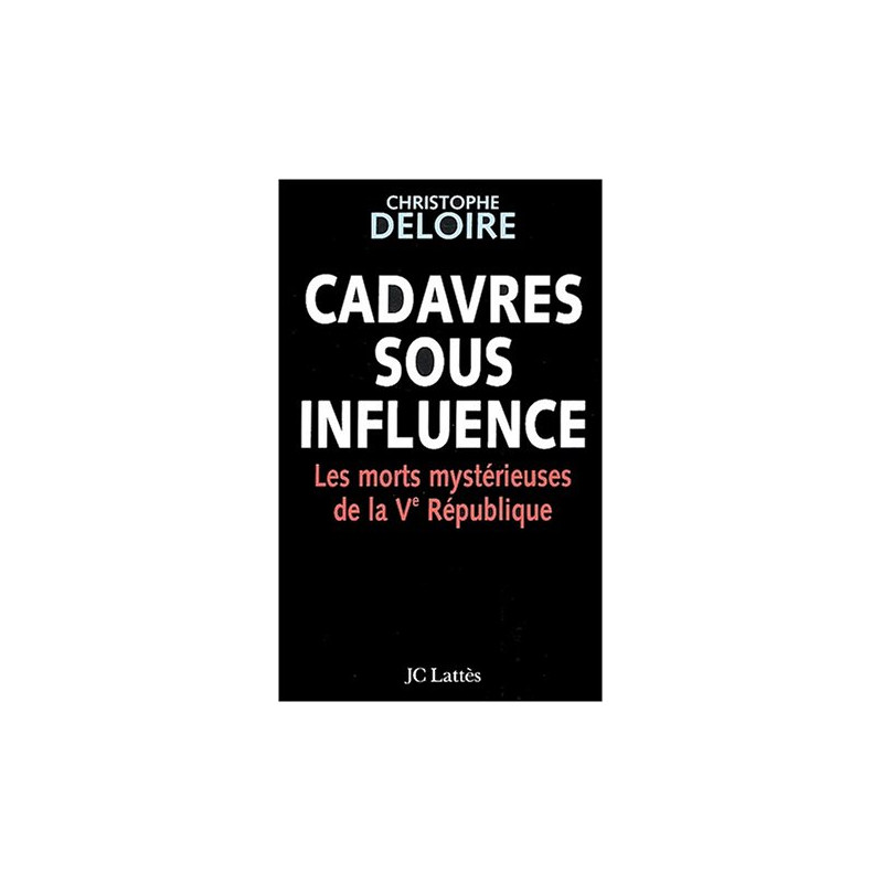 Cadavres sous influence de la veme république