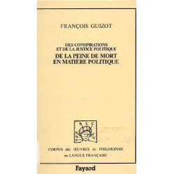 Des conspirations et de la justice politique , De la peine de mort...