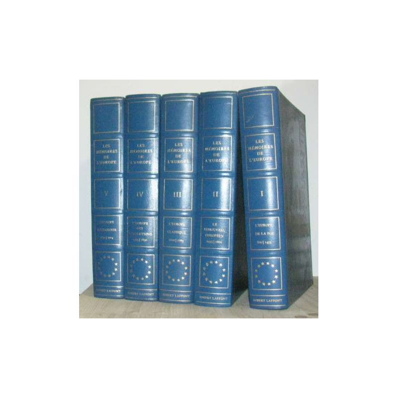 Les mémoires de l'europe (5 vols) I l'europe de la foi 800/1453 II...