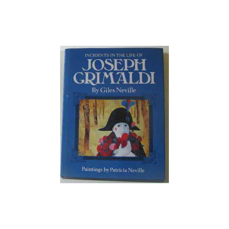 Incidents in the Life of Joseph Grimaldi