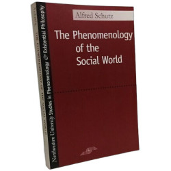 Phenomenology of the Social World (Studies in Phenomenology and...