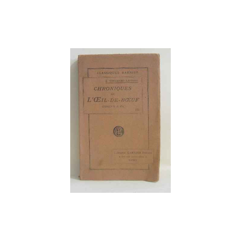 Chroniques de l'oeil-de-boeuf (tomes V et VI) III