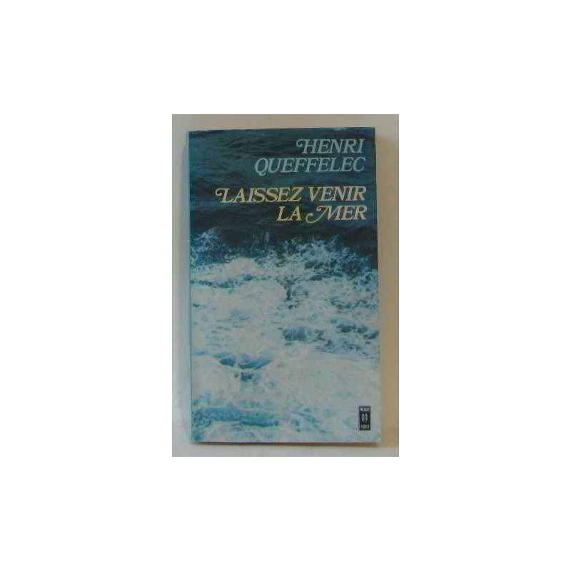 Laissez venir la mer