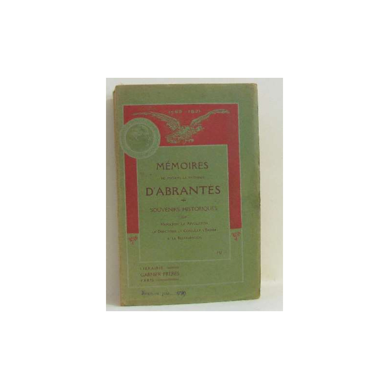 Mémoires d'abrantès tome IV /souvenirs historiques sur napoléon la...