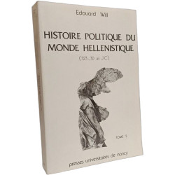 Histoire politique du monde hellénistique 323-30 av JC tome 1 : De...