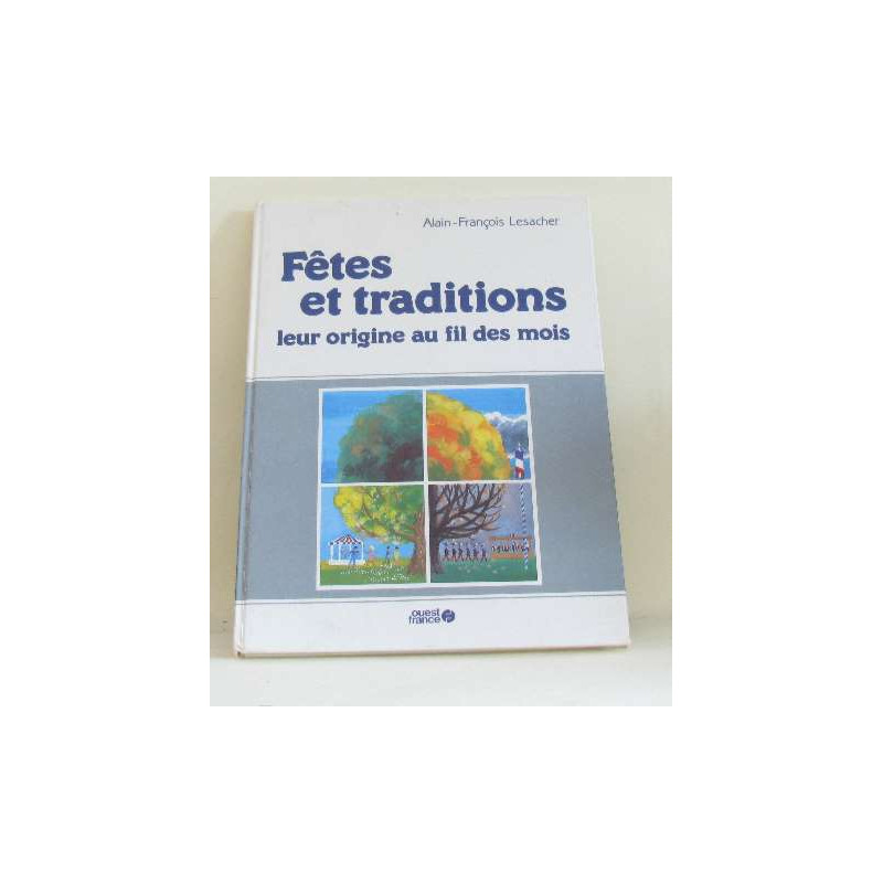 Fêtes et traditions leur origine au fil des mois
