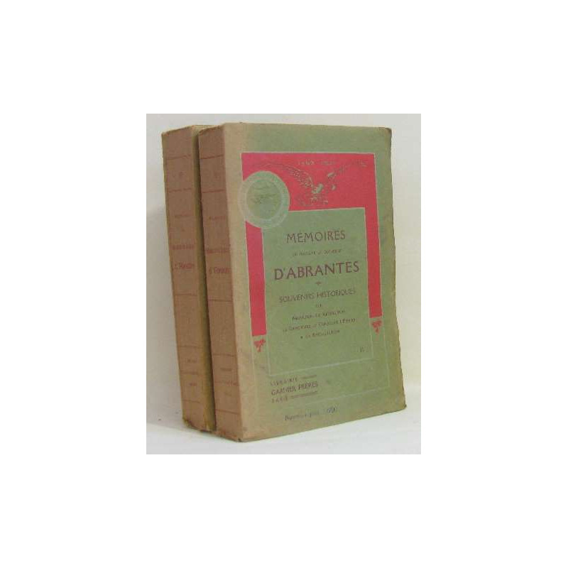 Mémoires d'abrantès (2 vols) souvenirs historiques sur napoléon la...