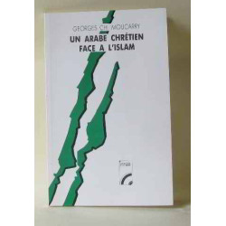 Un arabe chrétien face à l'Islam