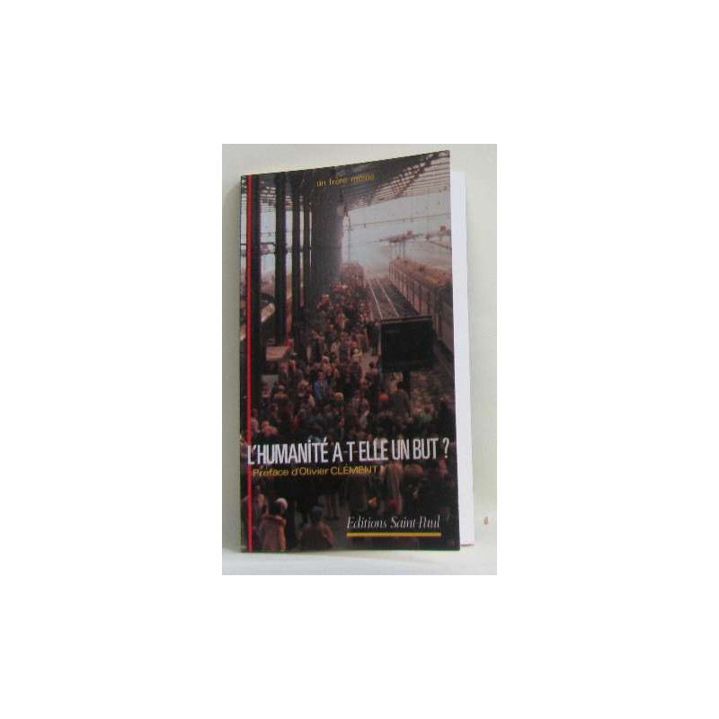 L'humanité a-t-elle un but