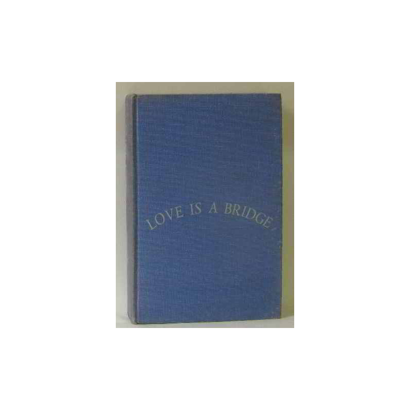 Love is a bridge