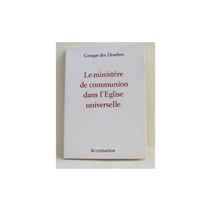 Ministere de communion dans l'eglise universelle