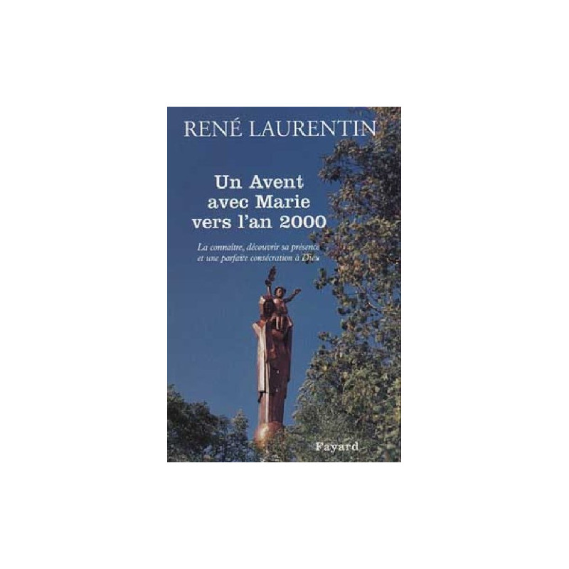 Un avent avec Marie vers l'an 2000 : La connaître découvrir sa...