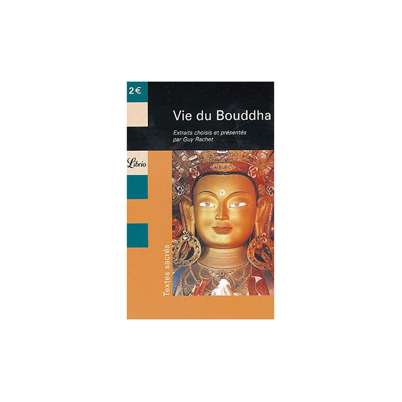Vie du Bouddha : Extraits du Lalitâvistara