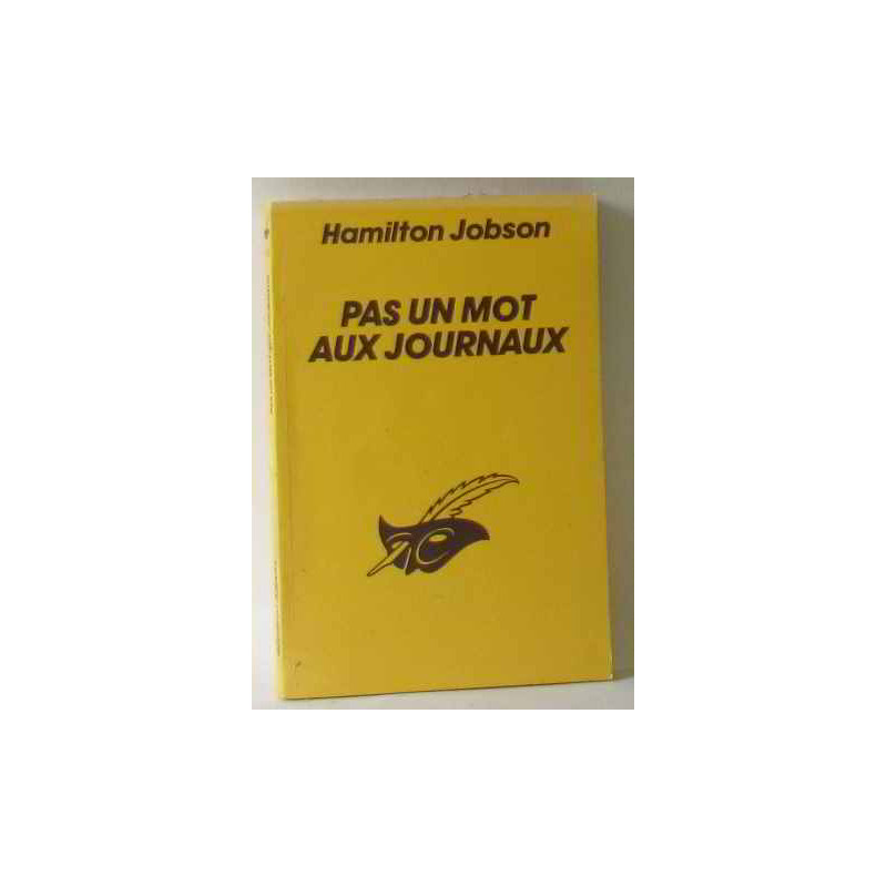 Pas un mot aux journaux