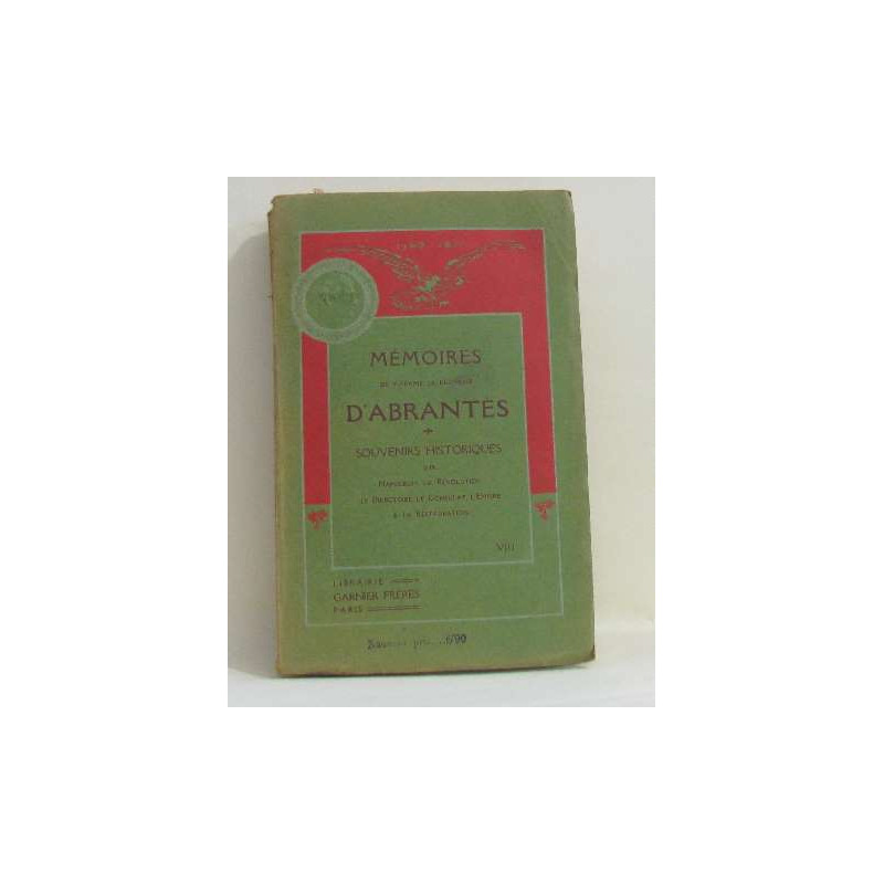 Mémoires d'abrantès tome VIII /souvenirs historiques sur napoléon...
