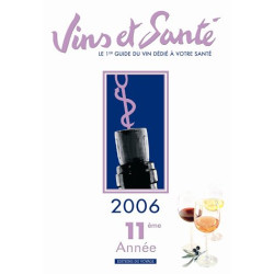 Vins et santé : Edition 2006