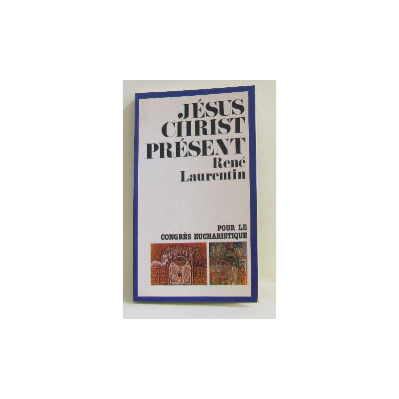 Jésus christ présent