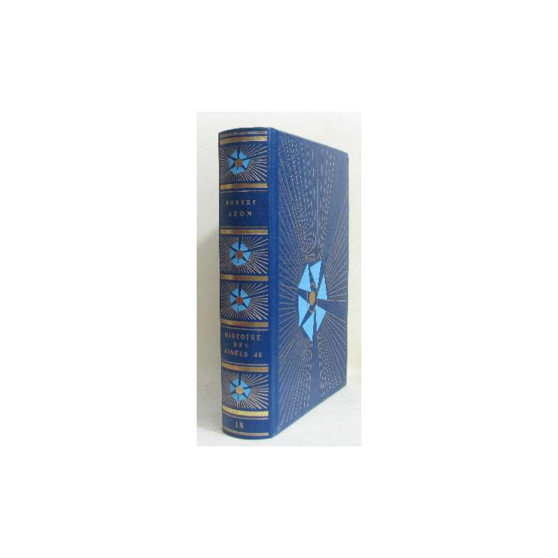 Histoire des années 40 tome IX