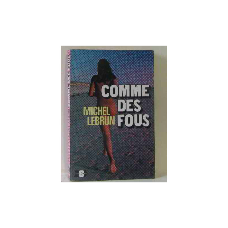 Comme des fous