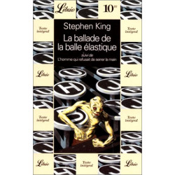 La Ballade de la balle élastique suivi de L'homme qui refusait de...