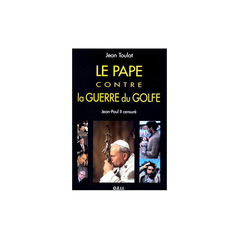 Le Pape contre la guerre du Golfe