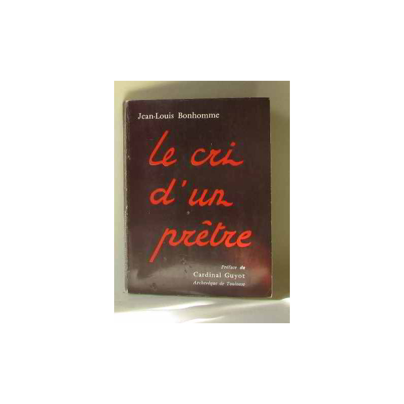 Le cri d'un prêtre