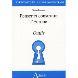 Penser et construire l'Europe : Outils