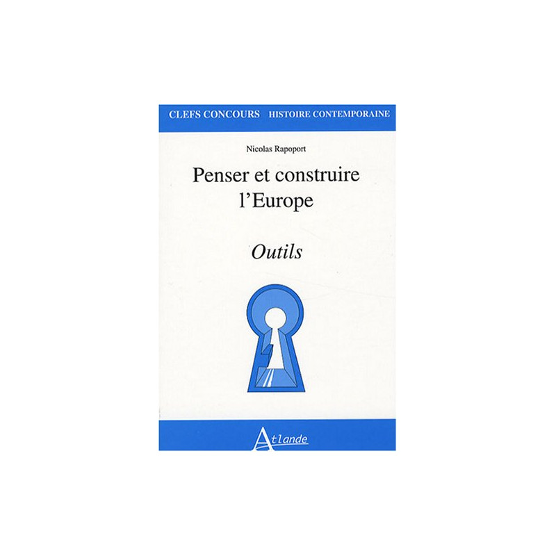 Penser et construire l'Europe : Outils