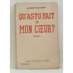 Qu'as-tu fait de mon coeur