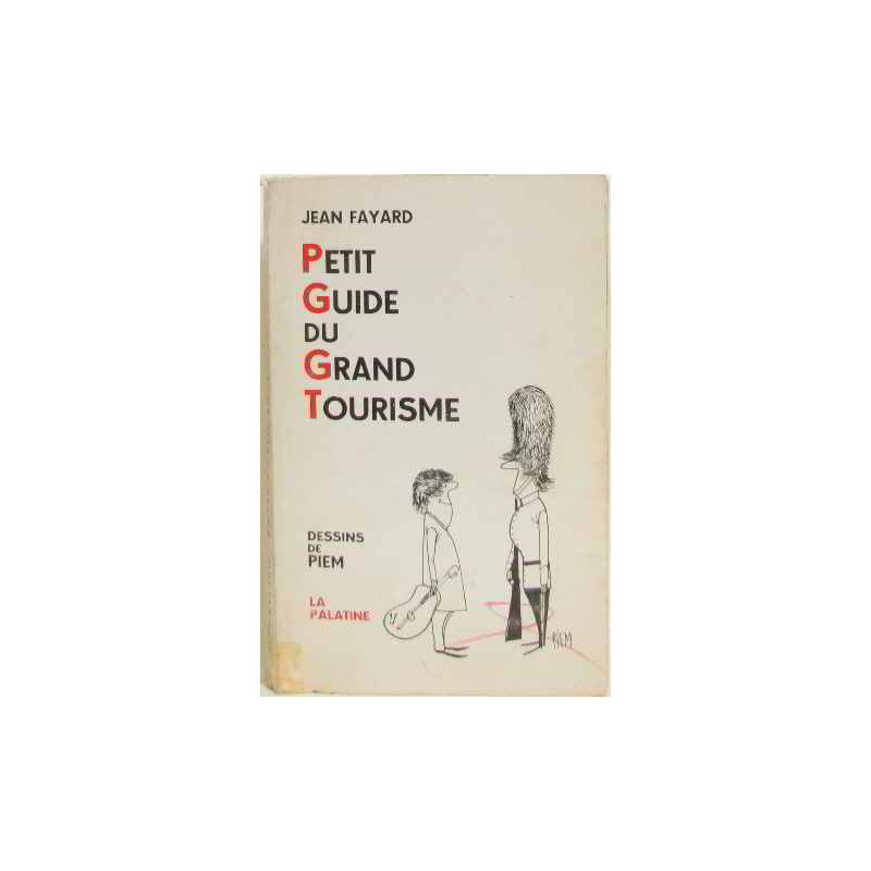 Petit guide du grand tourisme