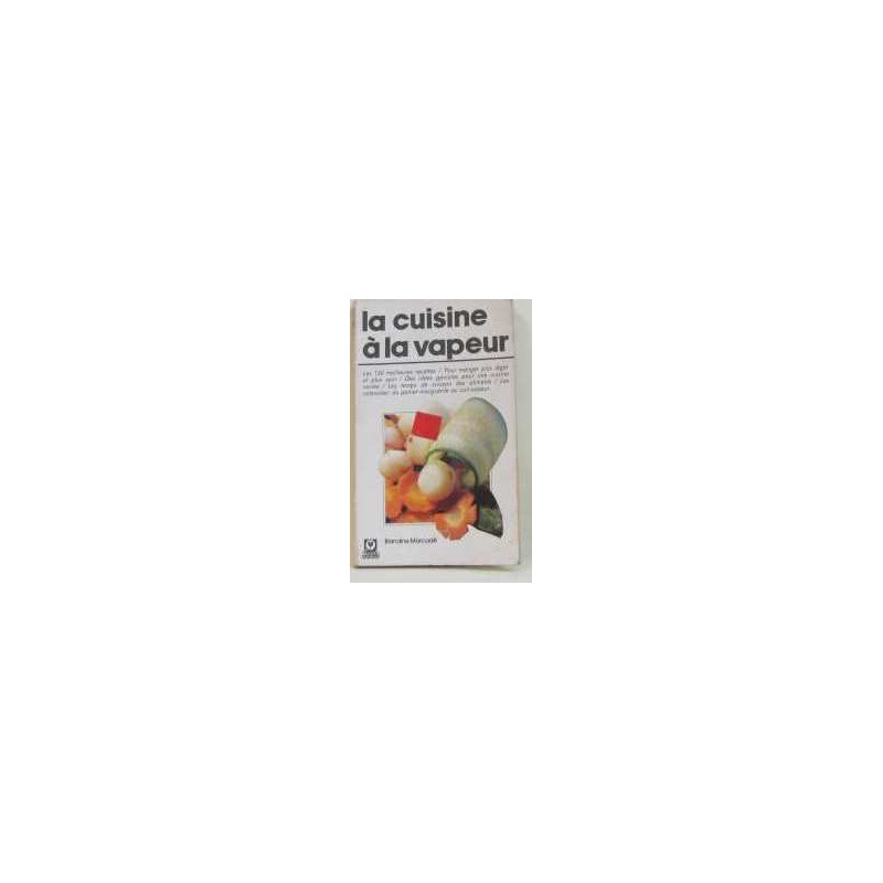 La Cuisine à la vapeur (Guides Marabout)