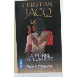 La Pierre de lumière tome 1 : Nefer le silencieux